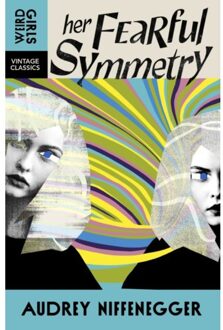 Her Fearful Symmetry - Weird Girls - Audrey Niffenegger