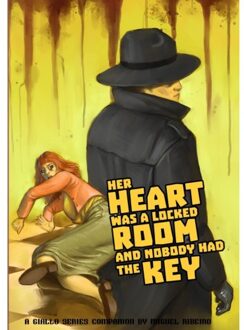 Her Heart Was A Locked Room, And Nobody Had The Key - Miguel Ribeiro