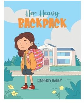 Her Heavy Backpack - Kimberly Bailey