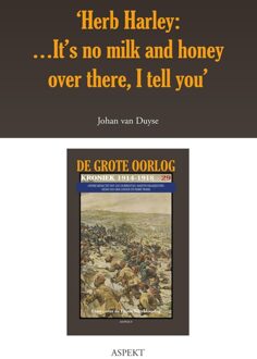`Herb Harley:... It´s no milk and honey over there, I tell you´ - Johan van Duyse - ebook
