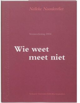 Herbergs En Brouwers Wie weet, meet niet - Boek Nelleke Noordervliet (9075961294)