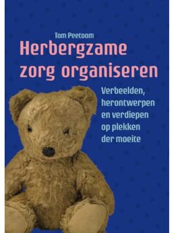 Herbergzame Zorg Organiseren - (ISBN:9789463012256)