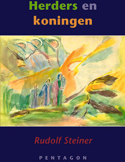 Herders en koningen -  Rudolf Steiner (ISBN: 9789493362048)
