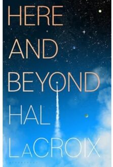 Here And Beyond - Hal LaCroix