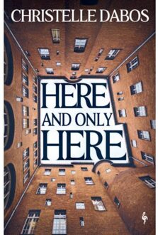 Here, And Only Here - Christelle Dabos