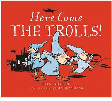 Here Come the Trolls