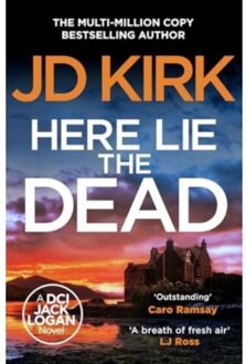 Here Lie The Dead - Dci Logan Crime Thrillers - JD Kirk