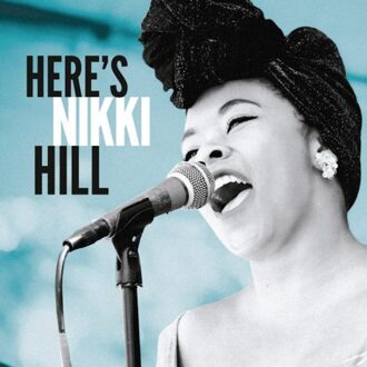 Here's Nikki Hill - Nikki Hill