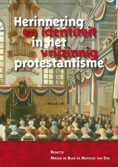 Herinnering en identiteit in het vrijzinnig protestantisme - Boek Verloren b.v., uitgeverij (9087041381)