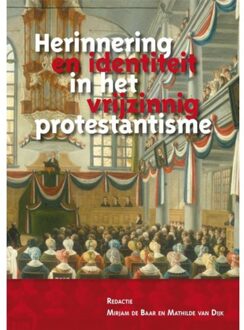 Herinnering en identiteit in het vrijzinnig protestantisme - Boek Verloren b.v., uitgeverij (9087041381)