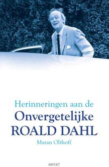 Herinneringen aan de onvergetelijke Roald Dahl - Boek Maran Olthoff (9461538901)