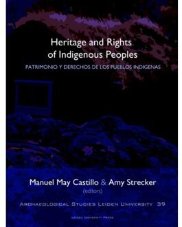 Heritage and Rights of Indigenous Peoples - Boek Universiteit Leiden hodn Leiden Universi (9087282990)