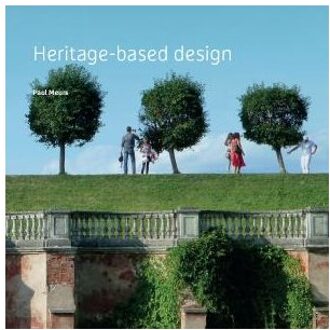 Heritage-based design - Boek Paul Meurs (9461865929)