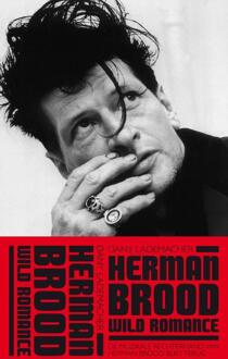 Herman Brood & Wild Romance - Boek Dany Lademacher (9048844584)