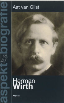 Herman Wirth - Boek A.P. van Gilst (9059113055)
