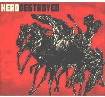 Hero Destroyed - Hero Destroyed