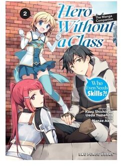 Hero Without A Class Volume 2: The Manga Companion - Hero Without A Class - Akio Nanae