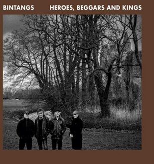 Heroes, Beggars And Kings - Bintangs
