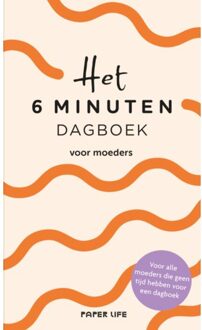 Het 6 Minuten Dagboek Voor Moeders - Sevnur Acar-Spenst