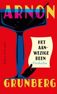 Het aanwezige been -  Arnon Grunberg (ISBN: 9789038810300)