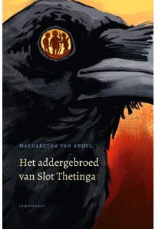 Het Addergebroed Van Slot Thetinga - Margaretha van Andel