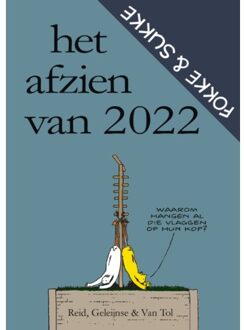 Het Afzien Van 2022 - Fokke & Sukke - John Reid