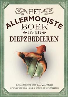 Het allermooiste boek over diepzeedieren -  Bethanie Hestermann, Josh Hestermann (ISBN: 9789025782269)