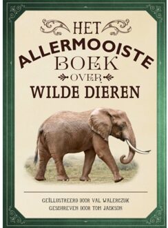 Het allermooiste boek over wilde dieren - Boek Tom Jackson (902577007X)