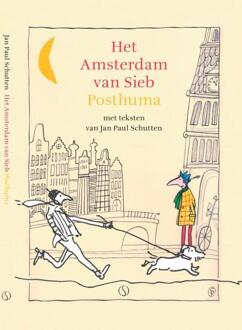Het Amsterdam van Sieb Posthuma -  Jan Paul Schutten (ISBN: 9789493301672)