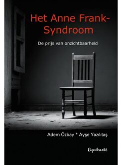 Het Anne Frank Syndroom - Psychologie, Therapie, Persoonlijke Ontwikkeling - Ayse Yazilitas