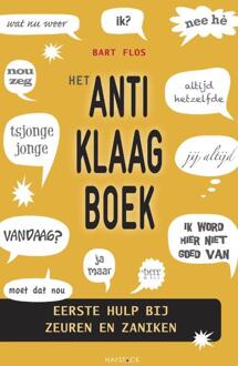Het anti-klaagboek - Boek Bart Flos (907788193X)