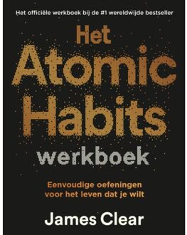 Het Atomic Habits Werkboek - James Clear