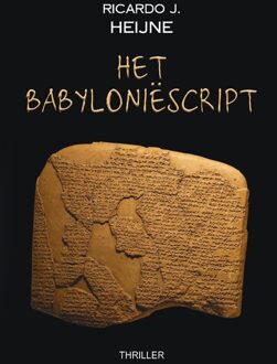 Het Babyloniëscript - Ricardo J. Heijne - ebook