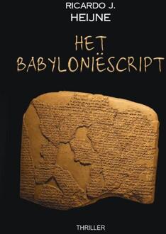 Het Babyloniëscript - Ricardo J. Heijne