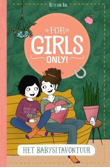 Het Babysitavontuur - For Girls Only! - Hetty van Aar