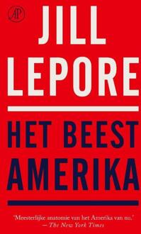 Het beest Amerika -  Jill Lepore (ISBN: 9789029552998)