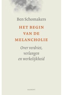 Het begin van de melancholie - Boek Ben Schomakers (9086872360)