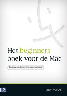 Het beginnersboek voor de Mac - Boek Sabine van Erp (9012582814)