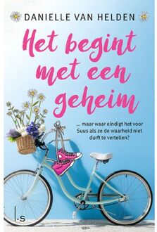 Het Begint Met Een Geheim - Danielle van Helden