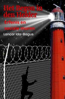 Het begon in Den Helder -  Lancar Ida-Bagus (ISBN: 9789403819679)