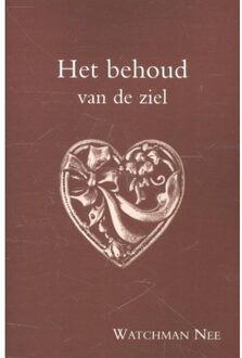 Het behoud van de ziel - Boek Watchman Nee (9070005840)