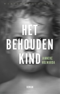 Het behouden kind - eBook Janneke Holwarda (9028442456)