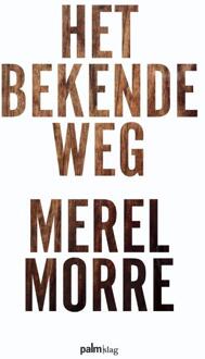 Het bekende weg - Boek Merel Morre (9491773798)