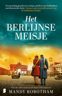 Het Berlijnse meisje -  Mandy Robotham (ISBN: 9789402324136)