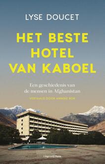 Het beste hotel van Kaboel -  Lyse Doucet (ISBN: 9789493420571)