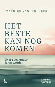 Het beste kan nog komen -  Mathieu Vandenbulcke (ISBN: 9789020999624)