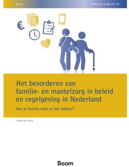 Het Bevorderen Van Familie En Mantelzorg In Beleid En Regelgeving - Nilg - Familie En Recht - Femke de Kievit