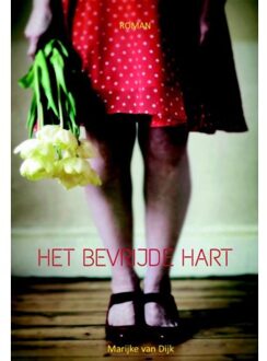 Het bevrijde hart - Boek Marijke van Dijk (9492959054)