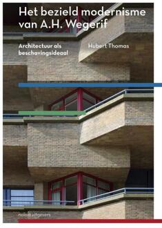 Het bezield modernisme van A.H. Wegerif - Boek Huub Thomas (9462084629)