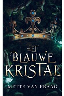 Het Blauwe Kristal - Mette van Praag